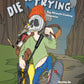 Get High or Die Trying - The Ultimate Climbing Companion